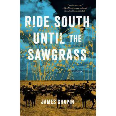 Ride South Until the Sawgrass