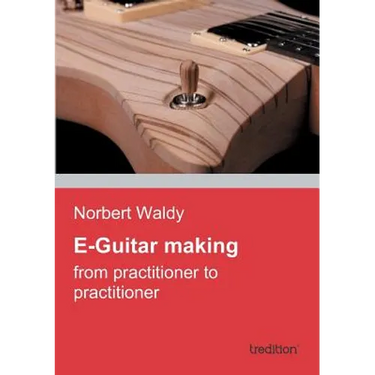 E-Guitar Making