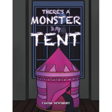 There's a Monster in My Tent