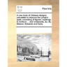 A New Book of Chinese Designs Calculated to Improve the Present Taste, Consisting of Figures, Buildings, & Furniture ... and Ornaments, &C. by Messrs.