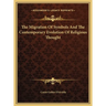The Migration Of Symbols And The Contemporary Evolution Of Religious Thought
