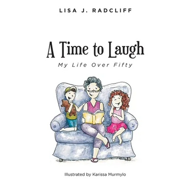 A Time to Laugh: My Life Over Fifty