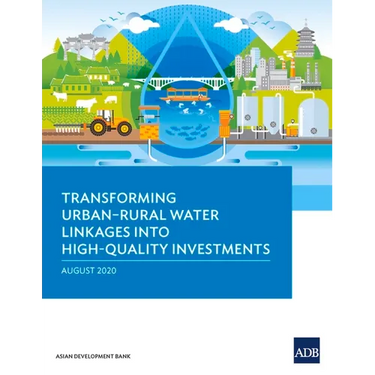 Transforming Urban-Rural Water Linkages Into High-Quality Investments