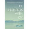 Life Moments with Joy