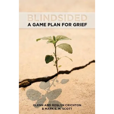 Blindsided: A Game Plan for Grief