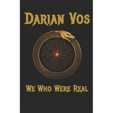 We Who Were Real