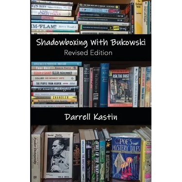 Shadowboxing with Bukowski: Revised Edition
