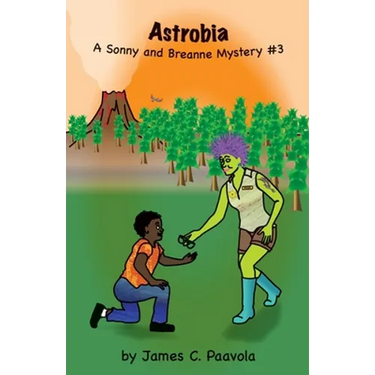 Astrobia: A Sonny and Breanne Mystery