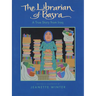 The Librarian of Basra: A True Story from Iraq