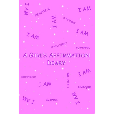 A Girl's Affirmation Diary
