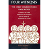 Four Witnesses: The Early Church in Her Own Words