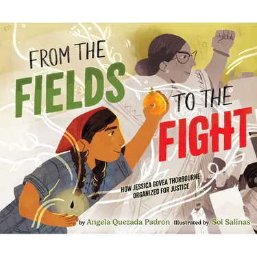 From the Fields to the Fight: How Jessica Govea Thorbourne Organized for Justice