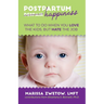 Postpartum Happiness: What to do when you love the kids, but hate the job