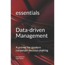 Data-driven Management: A primer for modern corporate decision making