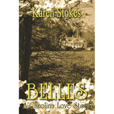 Belles: A Carolina Love Story