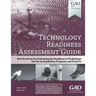 Technology Readiness Assessment Guide: GAO-16-410G August 2016