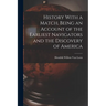 History With a Match, Being an Account of the Earliest Navigators and the Discovery of America