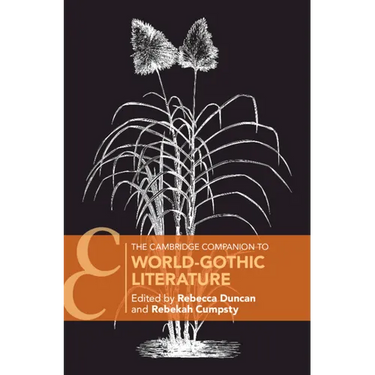 The Cambridge Companion to World-Gothic Literature