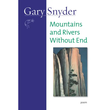 Mountains and Rivers Without End: Poem