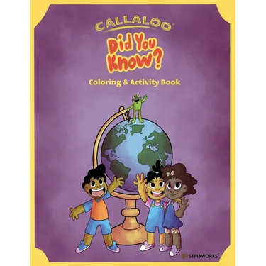 Callaloo: Did You Know? (Coloring and Activity Book)