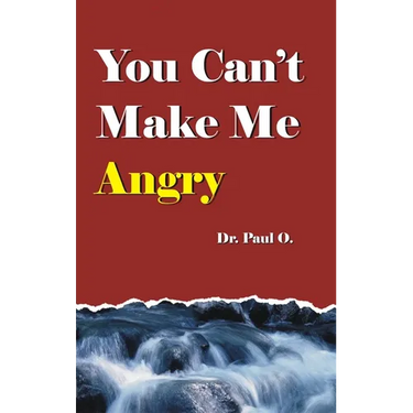 You Can't Make Me Angry