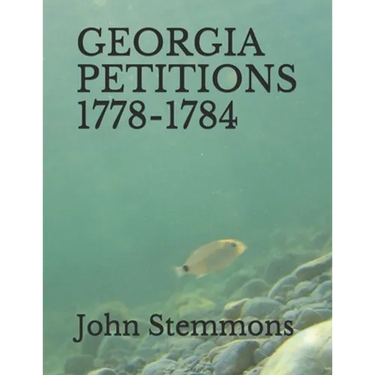 Georgia Petitions 1778-1784
