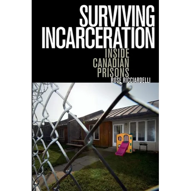 Surviving Incarceration: Inside Canadian Prisons