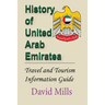 History of United Arab Emirate: Travel and Tourism Information Guide