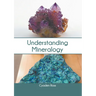Understanding Mineralogy