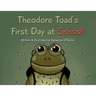 Theodore Toad's First Day at School!