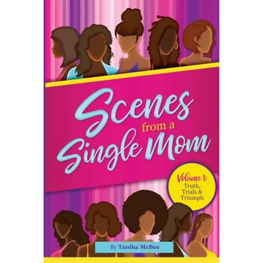 Scenes From A Single Mom