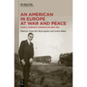 An American in Europe at War and Peace: Hugh S. Gibson's Chronicles, 1918-1919