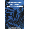 Monsters of the Northwoods