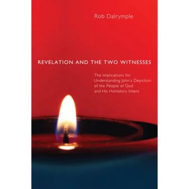 Revelation and the Two Witnesses