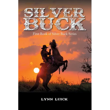 Silver Buck: First Book of Silver Buck Series