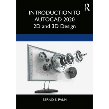 Introduction to AutoCAD 2020: 2D and 3D Design