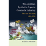 American Synthetic Organic Chemicals Industry: War and Politics, 1910-1930