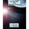 Meteor Rate and Radiant Studies