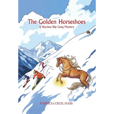 The Golden Horseshoes: A Shockoe Slip Gang Mystery