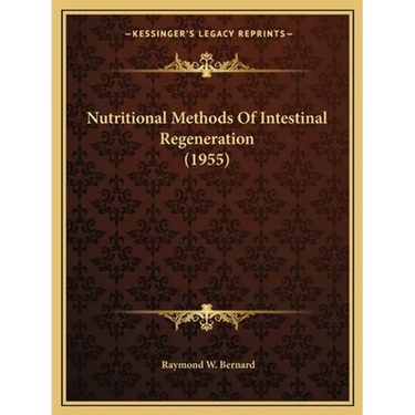 Nutritional Methods Of Intestinal Regeneration (1955)