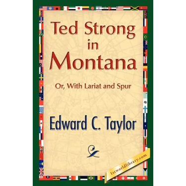 Ted Strong in Montana
