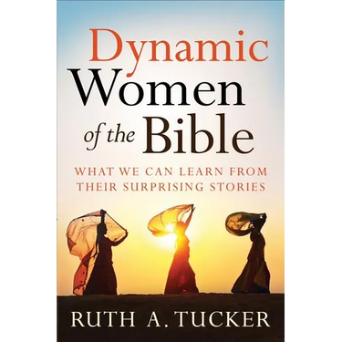 Dynamic Women of the Bible