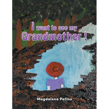 I want to see my Grandmother !