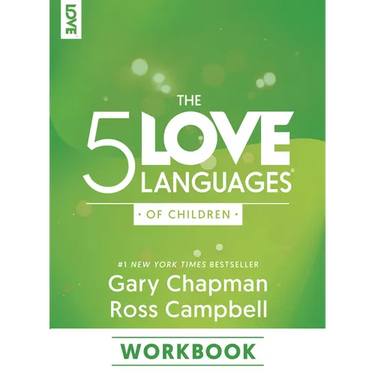 The 5 Love Languages of Children Workbook