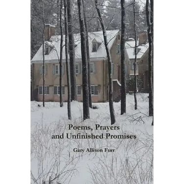 Poems, Prayers and Unfinished Promises