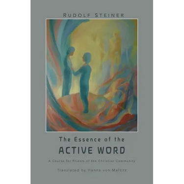 The Essence of the Active Word: Lectures and Courses on Christian-religious Work IV