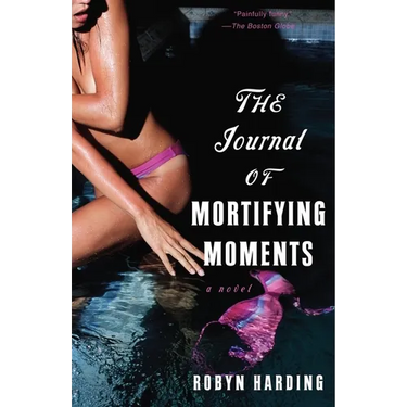The Journal of Mortifying Moments
