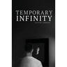 Temporary Infinity