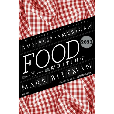 The Best American Food Writing 2023