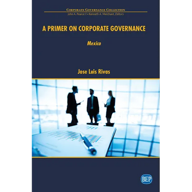 A Primer on Corporate Governance: Mexico